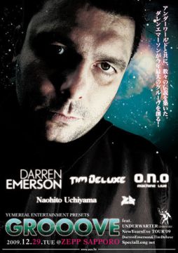 Yumereal Entertainment Presents GROOOVE feat Darren Emerson & Tim Deluxe New Years Eve Tour 2009