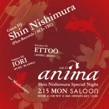 ANIMA vol.11 Shin Nishimura Special Night !