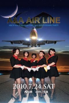 ArcH 4th & ALAMAS CAFE 2nd Anniversary Party ~A&A AIR LINE~