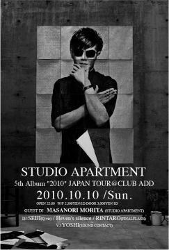 STUDIO APARTMENT 5th Album 2010 JAPAN TOUR@CLUB ADD　