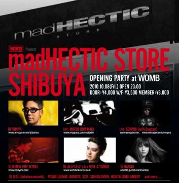 madHECTIC STORE OPENING PARTY