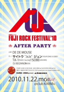 FUJIROCK FESTIVAL'10 ~AFTERPARTY~