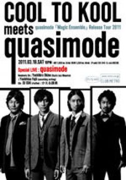 quasimode 『Magic Ensemble』 Release Tour 2011