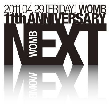 WOMB NEXT _ 11th ANNIVERSARY