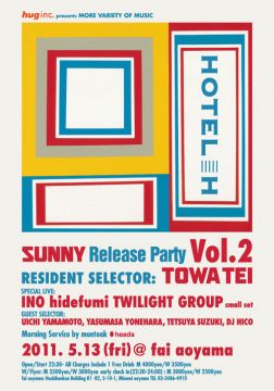 HOTEL H  "SUNNY" Release Party vol.2