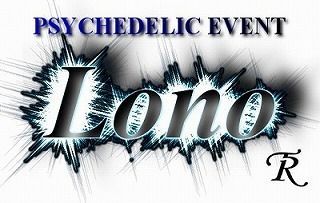 ☆【Lono】 psychedelic trance party☆