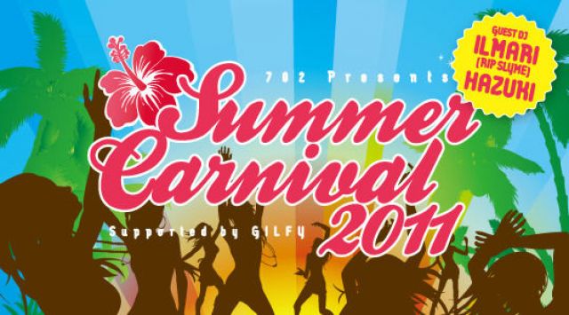 702 Presents SUMMER CARNIVAL 2011