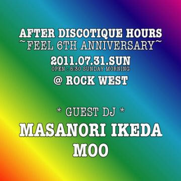 AFTER DISCOTIQUE HOURS ~FEEL 6TH ANNIVERSARY~