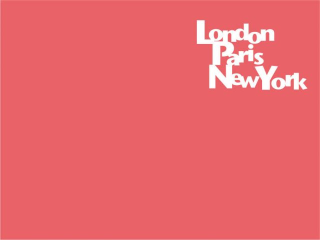 London / Paris / New York