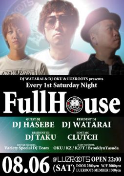 DJ WATARAI & LUZROOTS presents ～FULL HOUSE～