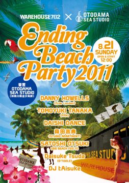 WAREHOUSE702 X OTODAMA901 ーENDING BEACH PARTY 2011ー