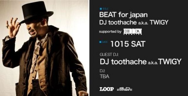 BEAT for japan feat DJ toothache a.k.a. TWIGY