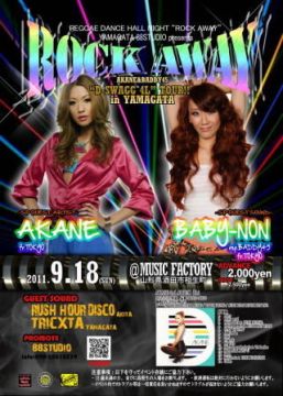 ROCK AWAY vol.4  AKANE&BADDY45 "D-SWAGG 4L"TOUR!! in YAMAGATA