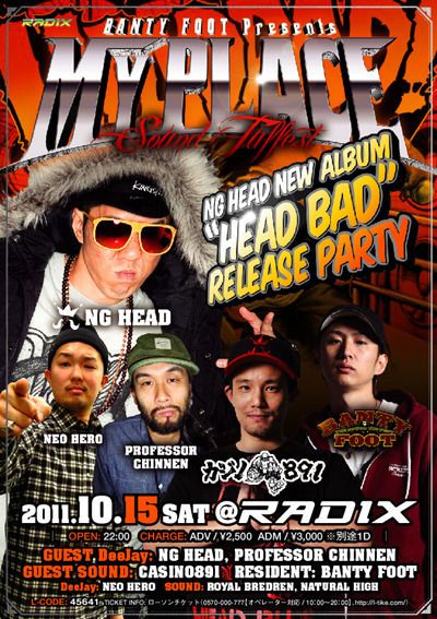 MY PLACE-NG HEAD NEW ALBUM"HEAD BAD"RELEASE PARTY-