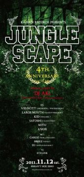 JUNGLE SCAPE 4TH ANNIVERSARY Feat. DJ AKi