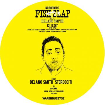 NO BORDERS presents FISH SLAP feat. DELANO SMITH