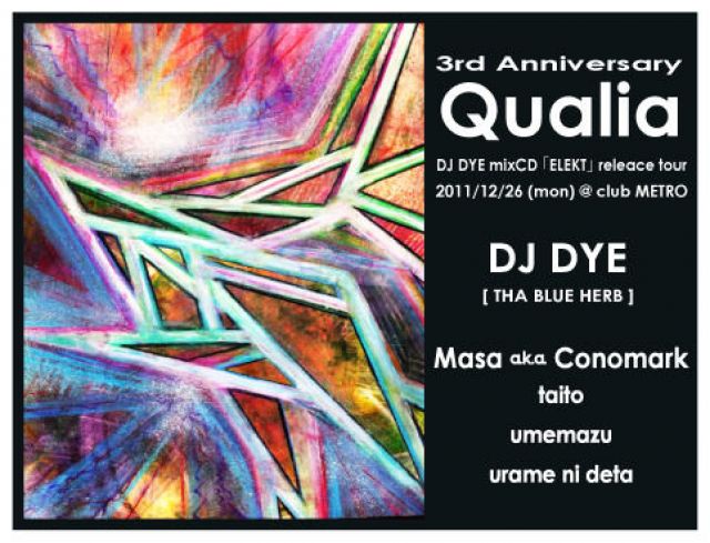 Qualia 3rd Anniversary x DJ DYE mixCD「ELEKT」release tour in Kyoto