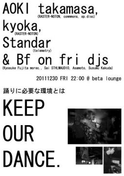 AOKI takamasa, kyoka, Standar & Bf on fri djs KEEP OUR DANCE.