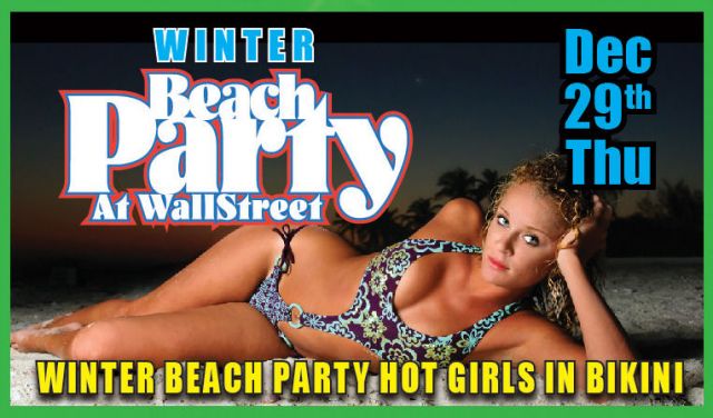 WINTER BEACH PARTY AT WALL STREET 