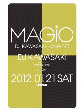 MAGIC -DJ KAWASAKI Long Set-