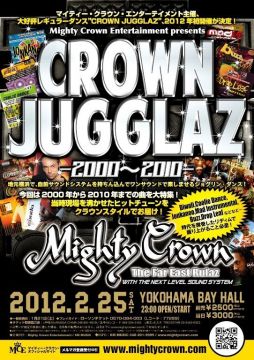 Mighty Crown Entertainment presents CROWN JUGGLAZ -2000～2010-