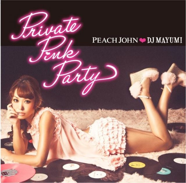 「PEACH JOHN × DJ MAYUMI Private Pink Party Release