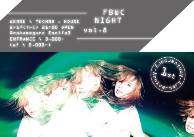 FBWC NIGHT vol.8 -1stAnnivarsary-