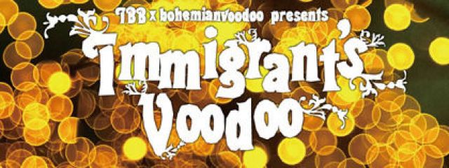 Immigrant's voodoo