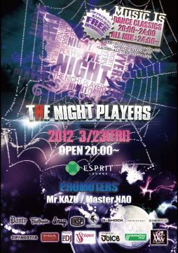 2012.3.23.Fri THE NIGHT PLAYERS