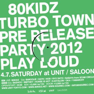 80KIDZ 『TURBO TOWN』 PRE RELEASE PARTY