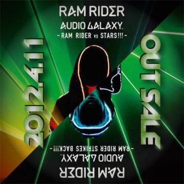 RAM RIDER AUDIO GALAXY RELEASE LIVE!!!