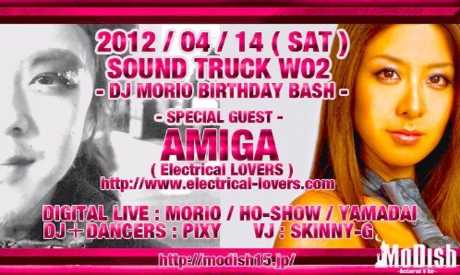 2012 / 04 / 14 ( SAT )  SOUND TRUCK -DJMORIO B.D BASH @ MoDish