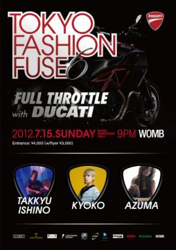 TOKYO FASHION FUSE 6: Full Throttle with DUCATI