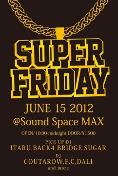 SUPER FRIDAY