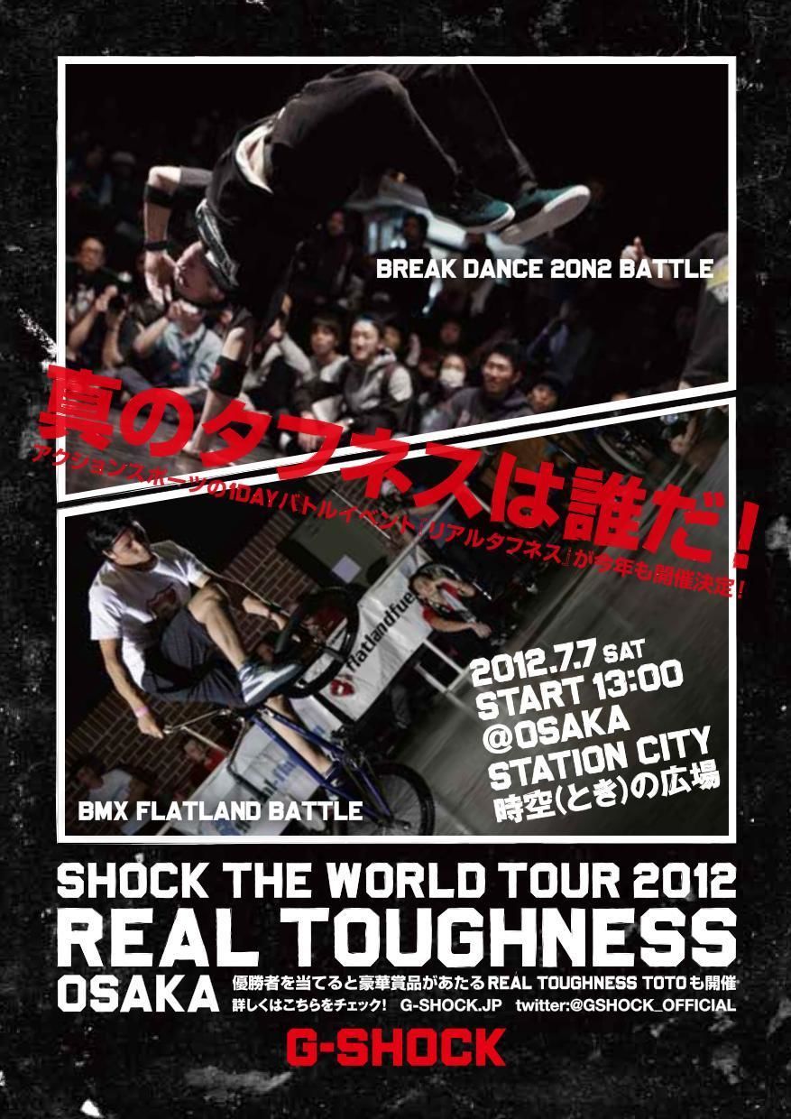 G-SHOCK presents  SHOCK THE WORLD TOUR 2012  REAL TOUGHNESS OSAKA