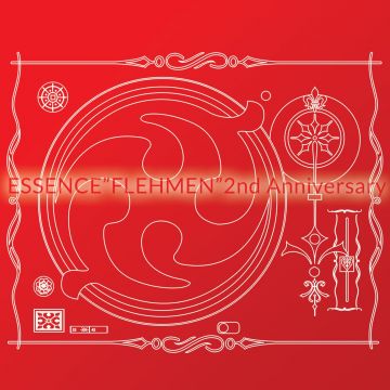 ESSENCE"FLEHMEN" 2nd Anniversary