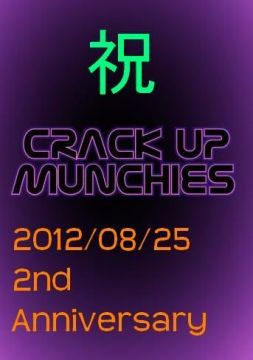 CRACK UP MUNCHＩES ２周年