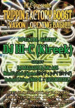 T.F.C presents. 【TRIPPIN FACTORY BOOST】 -『VARON』OPENING BASH!!!-