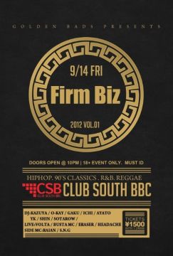 FIRM BIZ vol.1 *New Hip Hop Party!!!