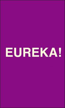 EUREKA!