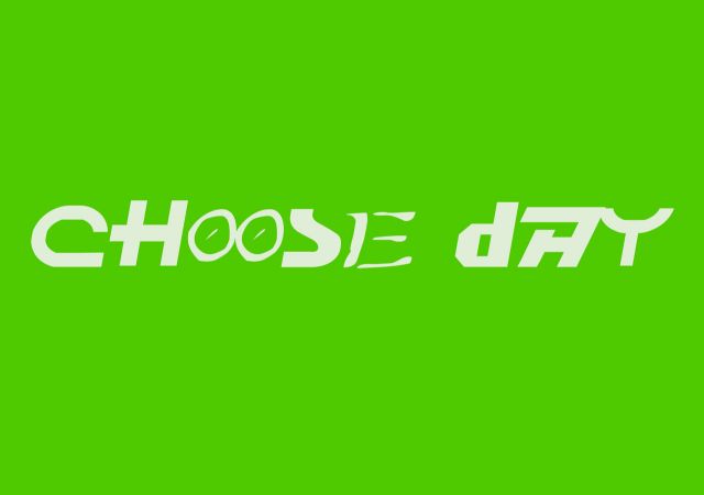Choose day