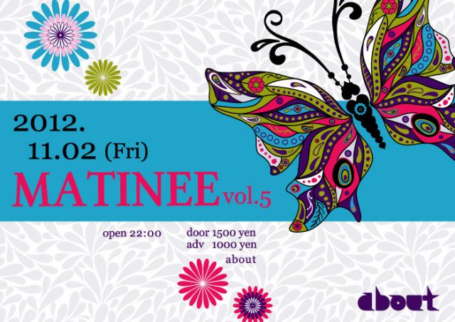 11/2(Fri) MATINEE vol.5 