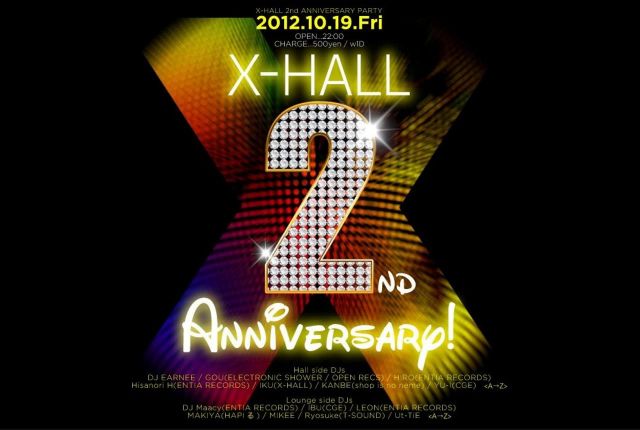 X-HALL 2nd ANNIVERSARY PARTY