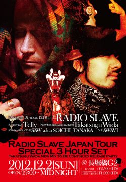 Radio Slave Japan Tour Special 3 Hour Set × Takatsugu Wada New Mix Release Party