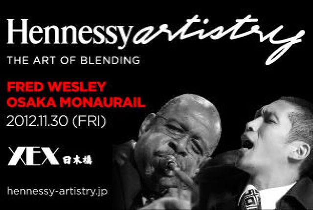 Hennessy artistry - Fred Wesley meets Osaka Monaurail