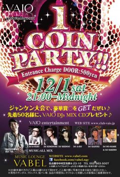 12/1 sat ☆☆ 1 Coin Party ☆☆　@VABEL