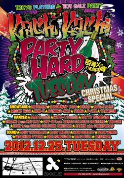 [2F]KACHI KACHI & PARTY HARD TUESDAY X'mas SPECIAL [3F]OVER [4F]PRETTY GIRL ROCK