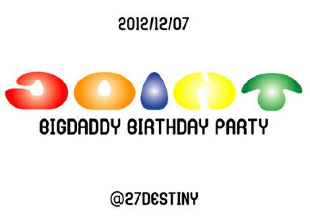 JOINT – BIGDADDY BIRTHDAY PARTY – / 12.7 FRI