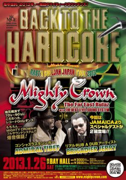 Mighty Crown Entertainment presents BACK TO THE HARDCORE "RASTA SOULJAH JAPAN TOUR 2013"