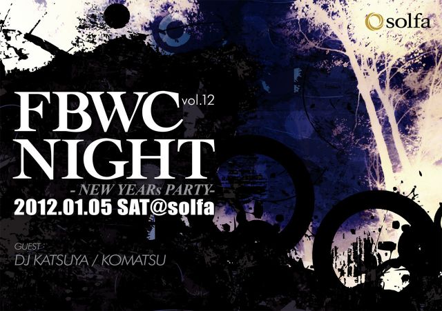 FBWC NIGHT vol.12 -NEW YEARs PARTY-